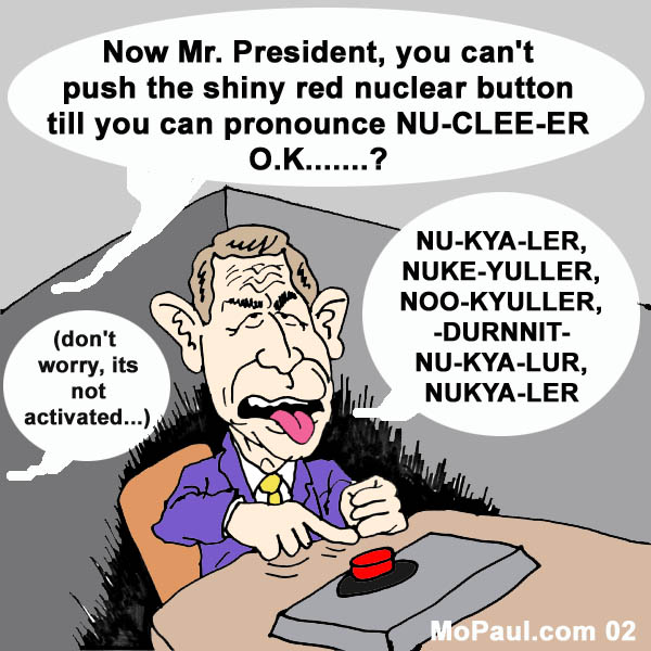 bushpronouncesnuclear