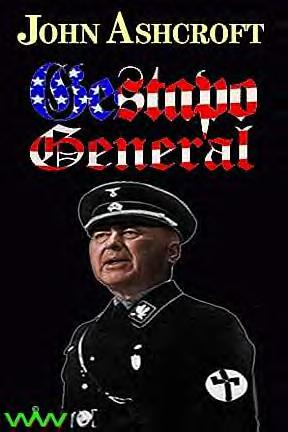 ashcroftgestapogeneral