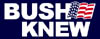 bushknew2